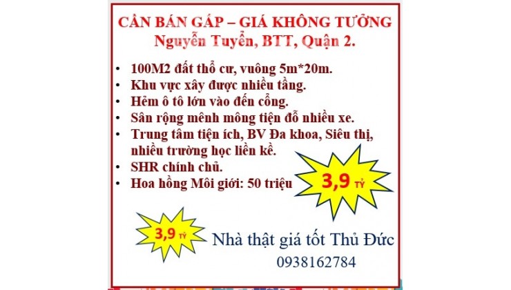 Chỉ 3.9 tỷ-100m2(5*20)-Hẻm ô tô lớn-Nguyễn Tuyển-BTT-Quận 2.